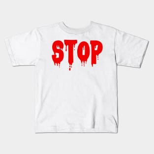 stop Kids T-Shirt